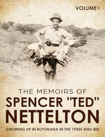 Buy The Memoirs of Spencer "Ted" Nettelton